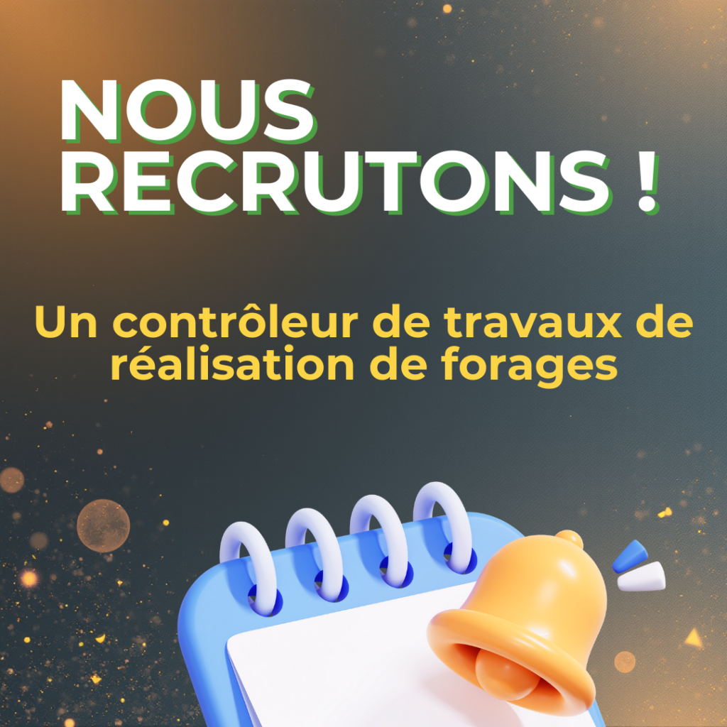 Recrutement d’un contrôleur de travaux de réalisation de forages